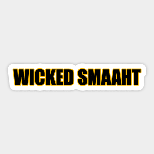 Wicked Smaaht - Boston Sticker